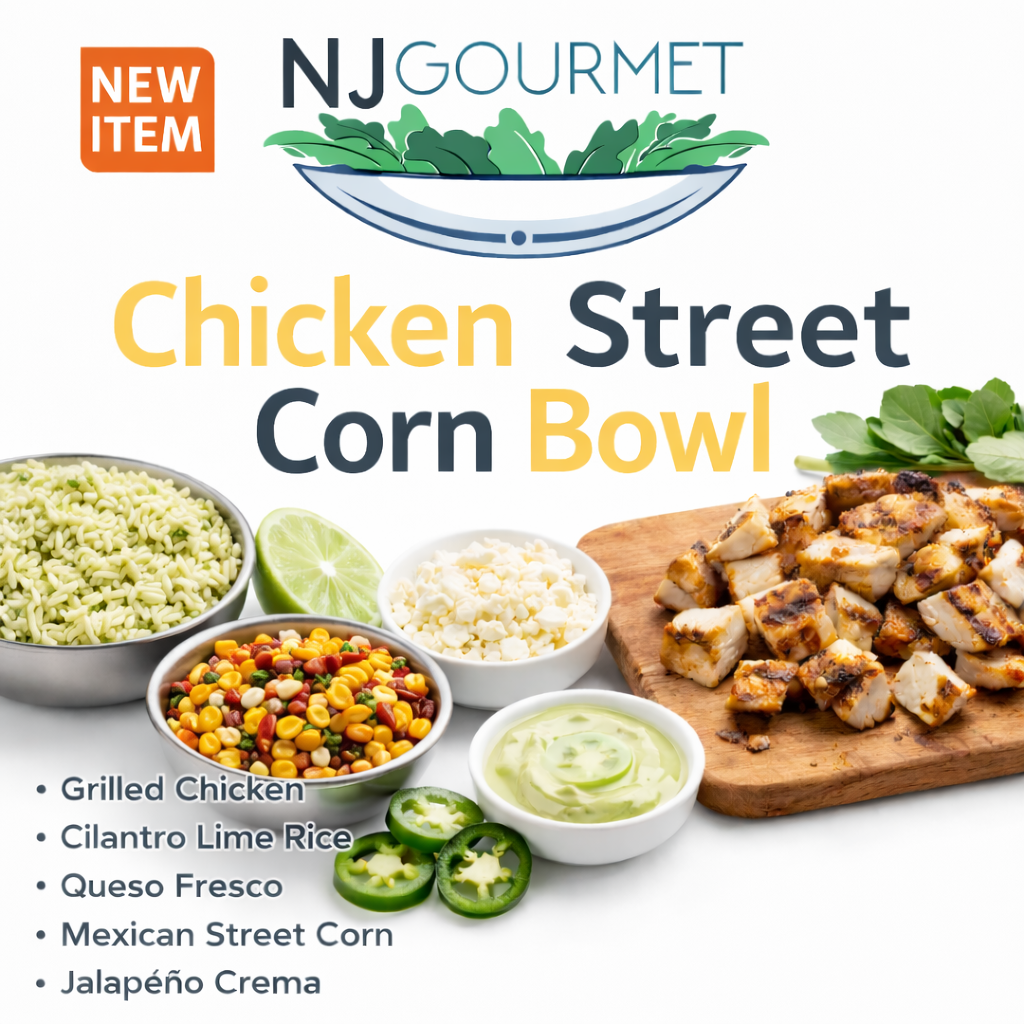 *CHICKEN STREET CORN BOWL